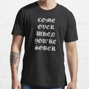 COME OVER WHEN YOU'RE SOBER LIL PEEP STYLE Essential T-Shirt RB1510 product Offical Lil Peep Merch